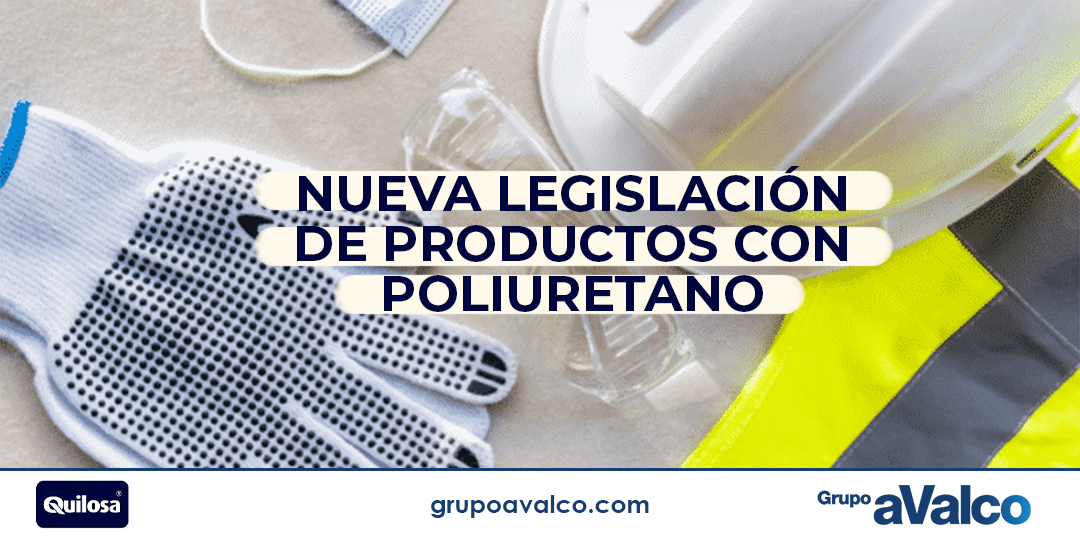 Nueva legislación de productos con Poliuretano