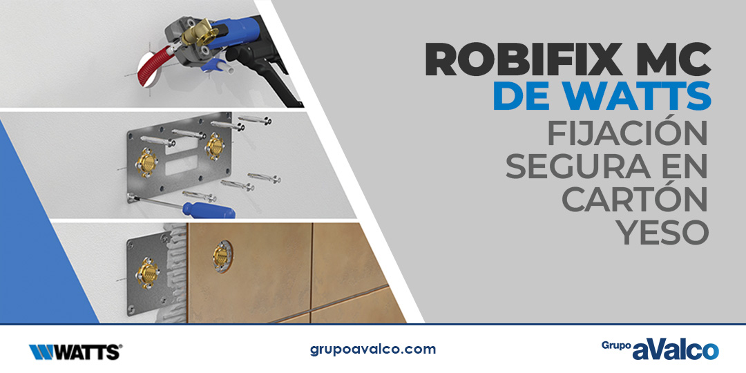 ROBIFIX MC de WATTS: fijación segura en cartón yeso