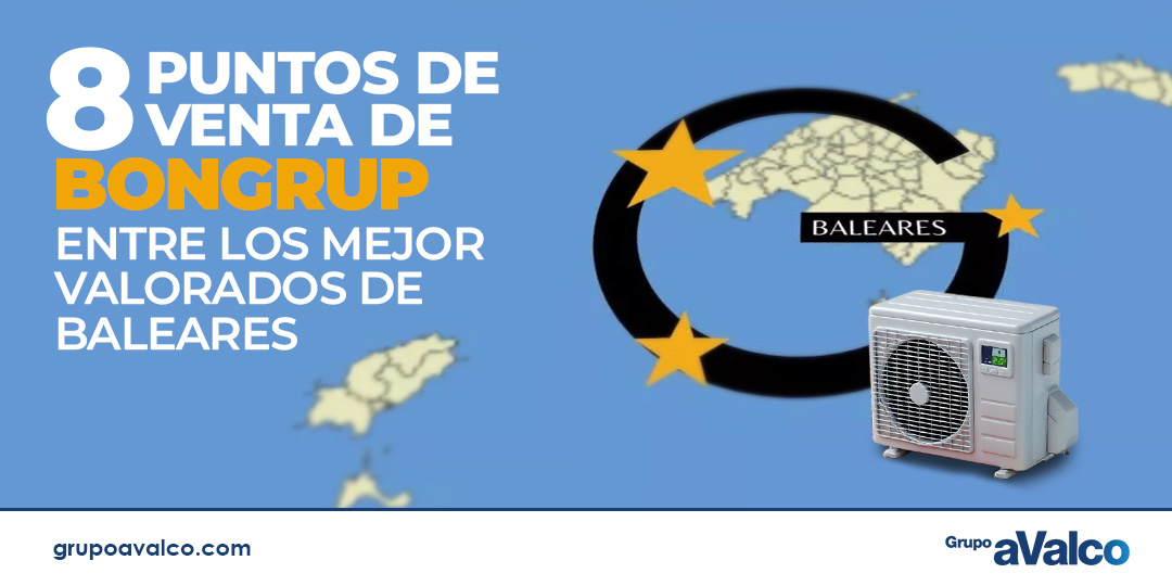 8 puntos de venta de BONGRUP entre los mejor valorados de Baleares
