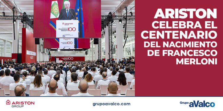 GRUPO AVALCO acompaña a ARISTON en el centenario de Francesco Merloni