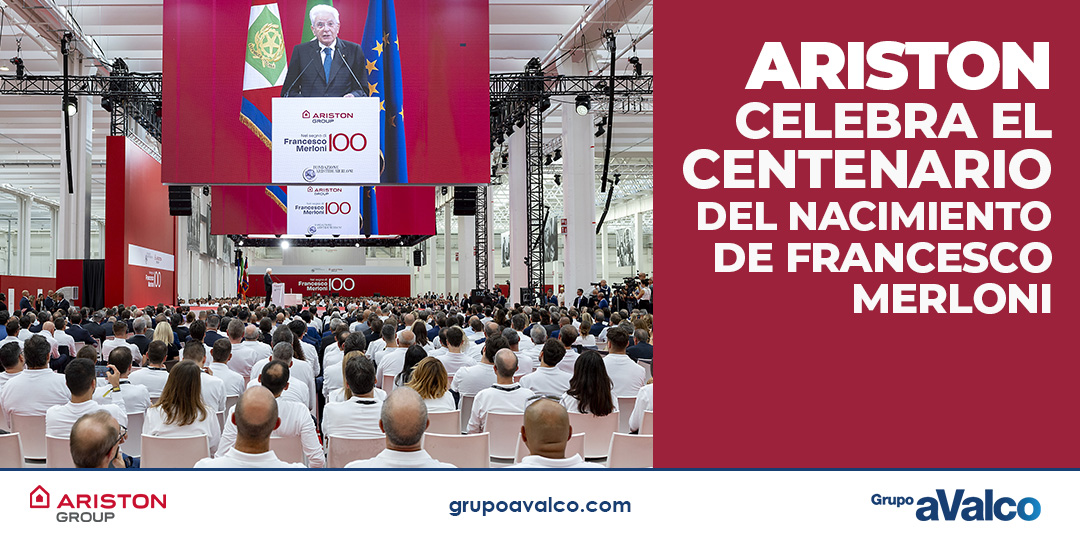 GRUPO AVALCO acompaña a ARISTON en el centenario de Francesco Merloni