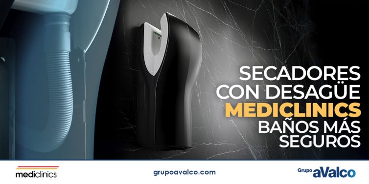 Secadores con desagüe Mediclinics Baños más seguros