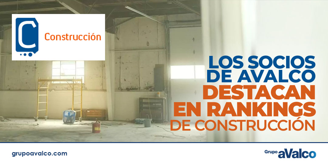GRUPO AVALCO destaca en rankings provinciales de construcción