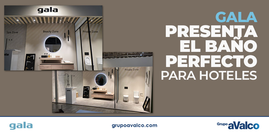 GALA presenta el baño perfecto para hoteles