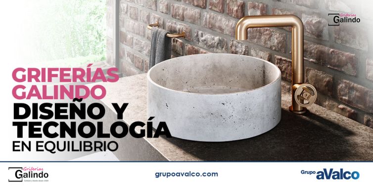 Griferías GALINDO: diseño y tecnología en equilibrio