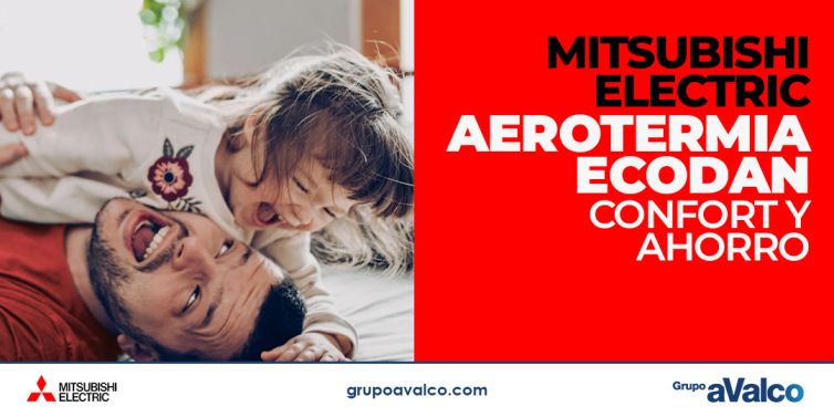 Aerotermia ECODAN de MITSUBISHI ELECTRIC: confort y ahorro