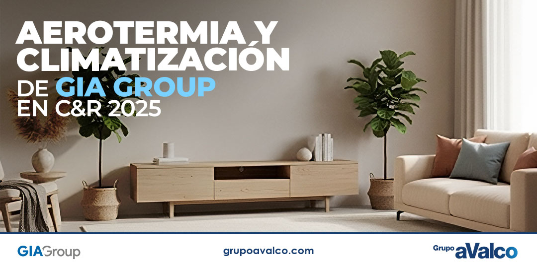 Aerotermia y climatización de GIA GROUP en C&R 2025
