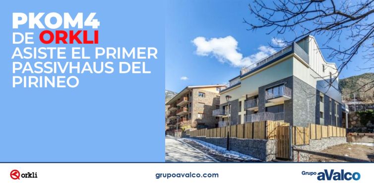 PKOM4 de ORKLI asiste el primer Passivhaus del Pirineo