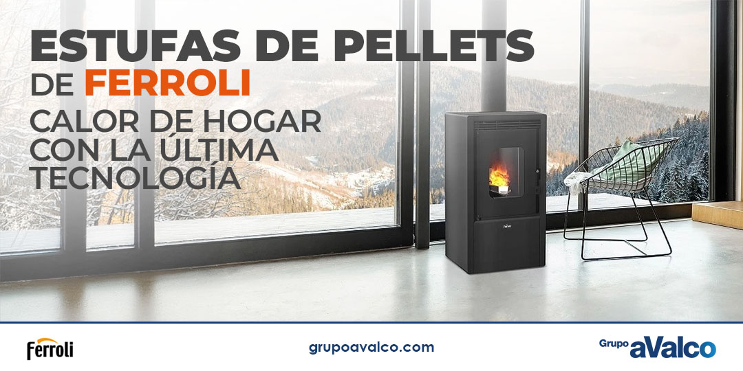 Estufas de pellets FERROLI, calor de hogar con la última tecnología