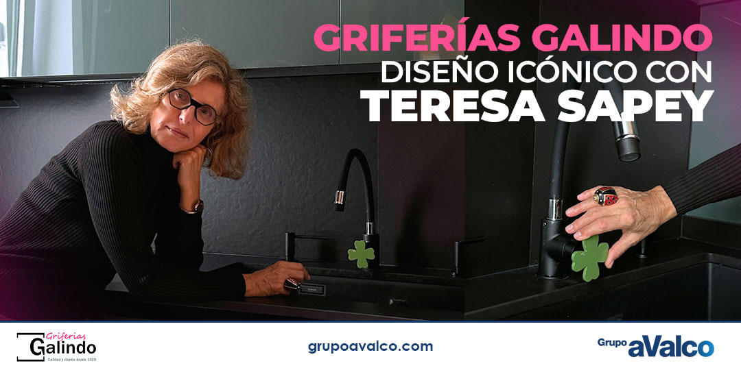 Griferías Galindo: diseño icónico con TERESA SAPEY