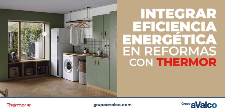 Eficiencia energética en reformas con THERMOR 