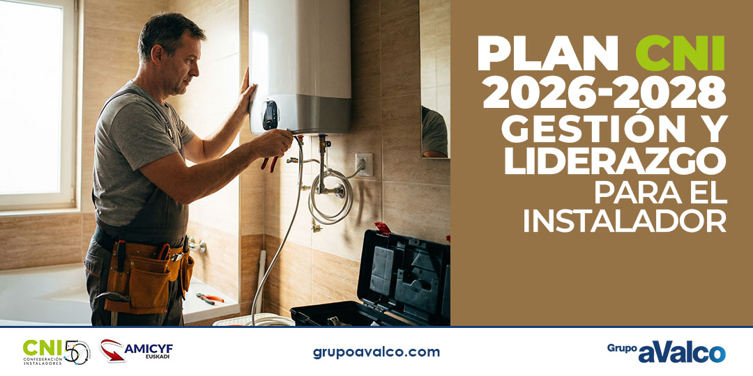 Plan CNI 2026–2028: gestión y liderazgo para el instalador