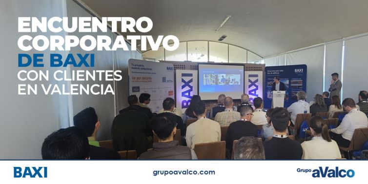 Encuentro corporativo de BAXI con clientes en Valencia