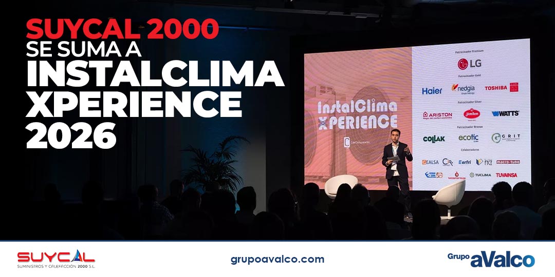 SUYCAL 2000 se suma a Instalclima Xperience