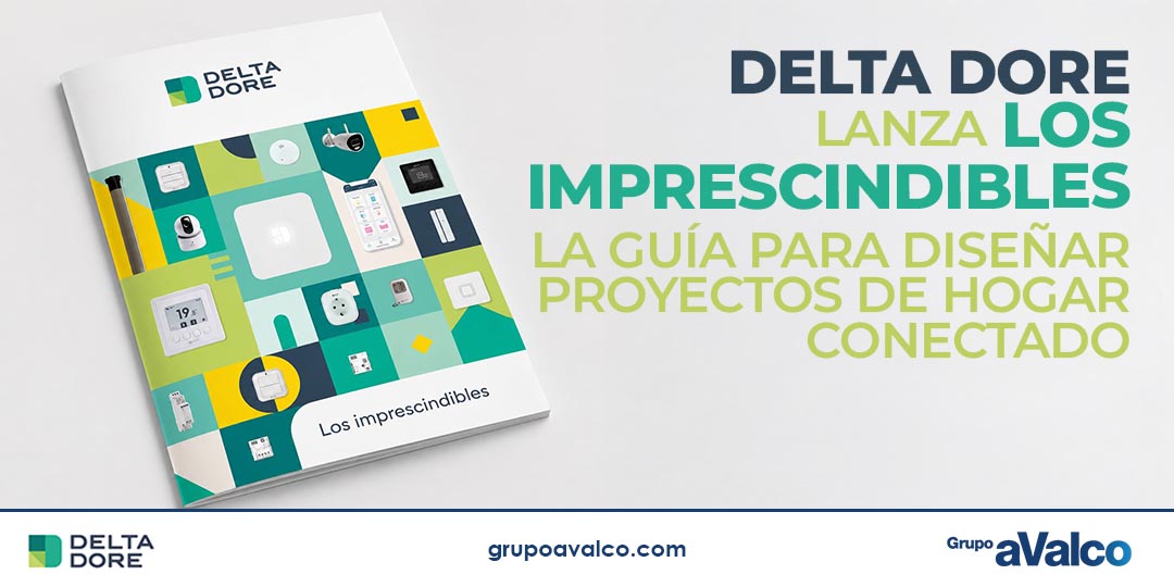 DELTA DORE lanza Los Imprescindibles