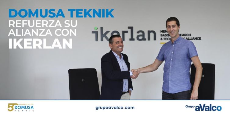 DOMUSA TEKNIK refuerza su alianza con IKERLAN