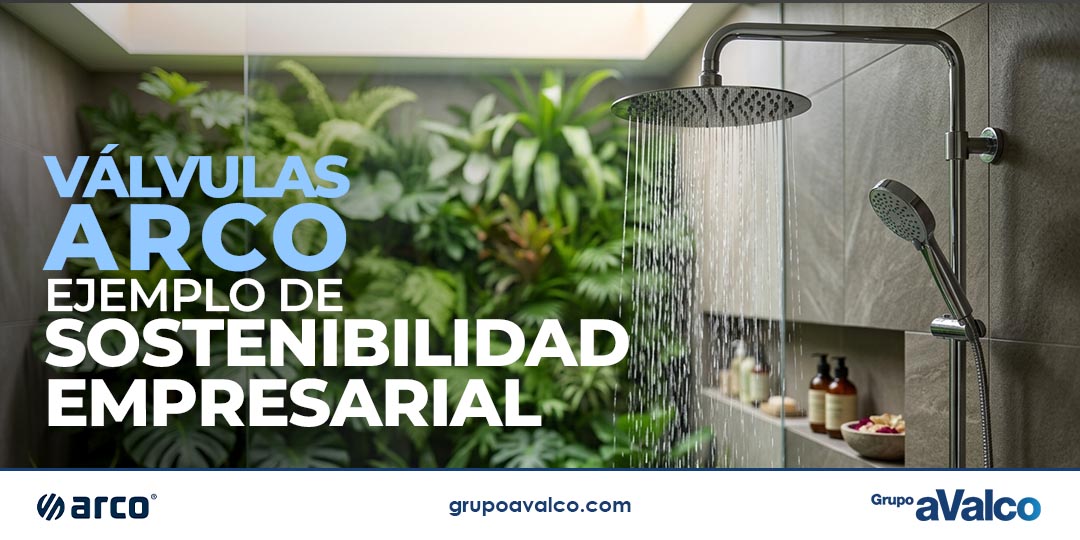 VÁLVULAS ARCO, ejemplo de Sostenibilidad Empresarial