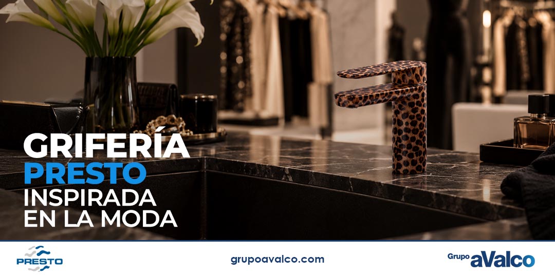 Grifería PRESTO inspirada en la moda