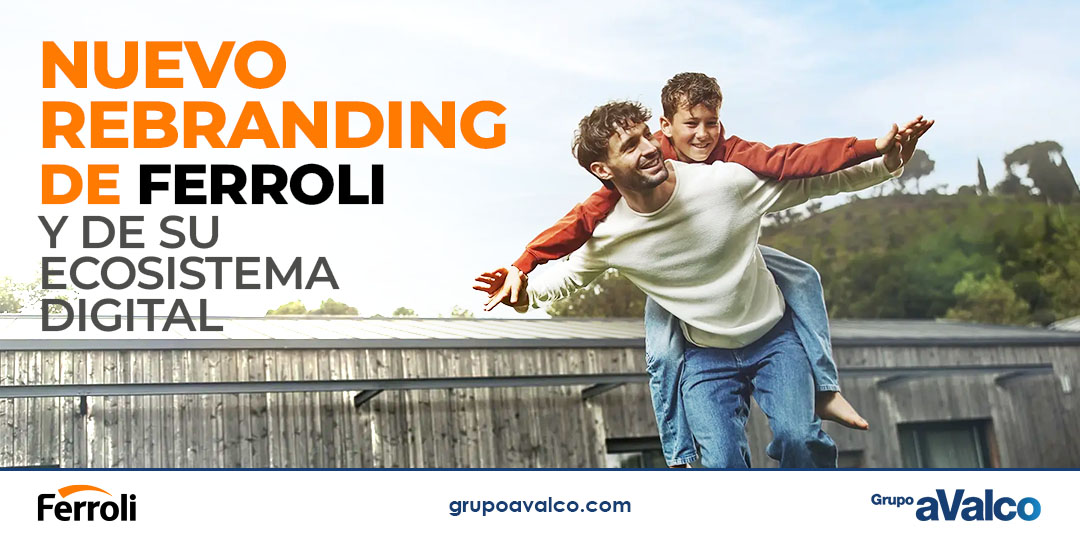 Nuevo rebranding de FERROLI y de su ecosistema digital