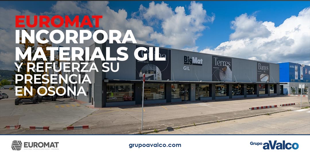 EUROMAT incorpora Materials Gil y refuerza su presencia en Osona